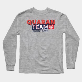 My quaranteam is full of paws Long Sleeve T-Shirt